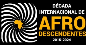ONU e governo do Brasil lançam nesta quarta-feira (22), em Brasília, a Década Internacional de Afrodescendentes