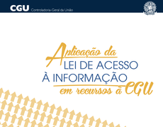 CGU lança cartilha de aplicação da lei de acesso em recursos