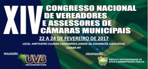 Cuiabá – XIV Congresso Nacional de Vereadores, de 22 a 24/02