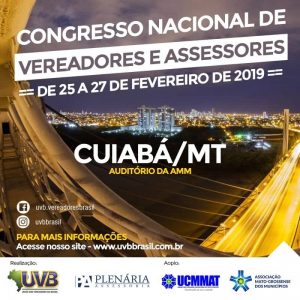 União dos Vereadores do Brasil realizará congresso nacional em Cuiabá