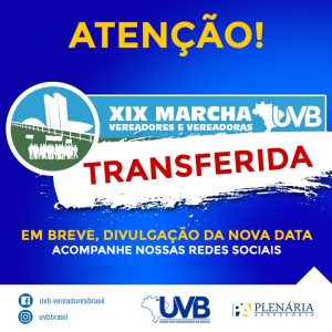 XIX Marcha dos Vereadores e Vereadoras do Brasil 2020 em breve uma nova data