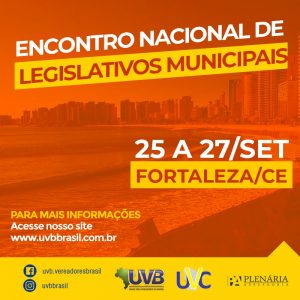 Fortaleza-CE, de 25 a 27 de Setembro – Encontro Nacional de Legislativos Municipais em Fortaleza-CE,de 25 a 27 de Setembro