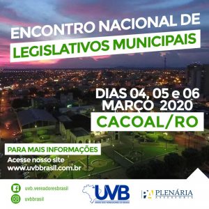 Encontro Nacional de Legislativos Municipais  em Cacoal-RO entre os dias 04,05 e 06 março de 2020