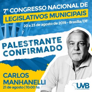 Professor e jornalista Carlos Manhanelli é mais um  Palestrante confirmado no 7º Congresso Nacional em Brasília.