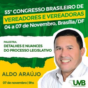 Detalhes e Nuances do Processo Legislativo será tema debatido no 55º Congresso em Brasília