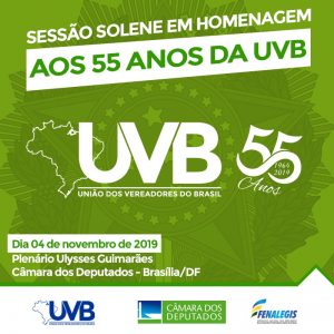 Aos 55 anos de fundação UVB será homenageada em sessão solene na Câmara dos deputados em Brasília.