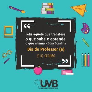 Neste 15 de outubro a UVB homenageia todos os professores