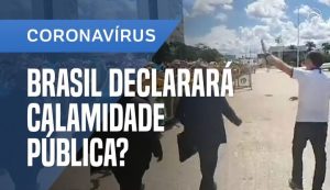 Câmara aprova estado de calamidade pública e libera gastos para combate ao coronavírus