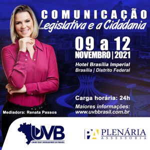 Comunicação Legislativa da UVB coincide com semana de liberação das emendas parlamentares para 2022