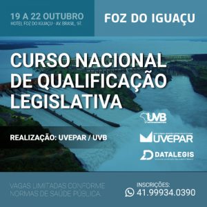 Curso Nacional de qualificação Legislativa em Foz do Iguaçu/PR