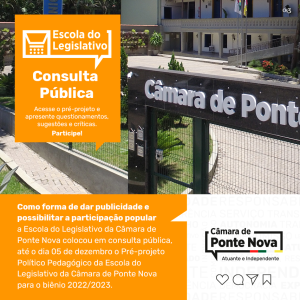 Escola do Legislativo da Câmara de Ponte Nova/MG, abre consulta pública