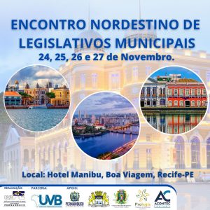 UVB/PE promove o Encontro Nordestino de Legislativos Municipais em Recife