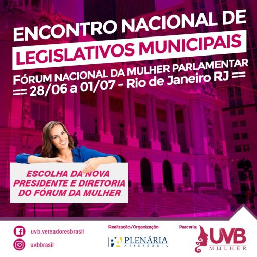 Encontro Nacional de Legislativos e Fórum da Mulher Parlamentar no Rio de Janeiro