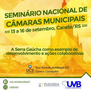 Seminário Nacional de Câmaras Municipais em Canela/RS de 13 a 16 de setembro