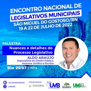 Encontro de Legislativos Municipais em São Miguel do Gostoso/RN de 19 a 22 de Julho.