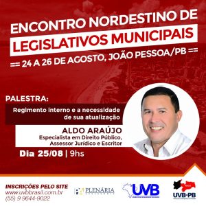 Dr Aldo Araújo confirmado no Encontro Nacional de Legislativos em João Pessoa/PB