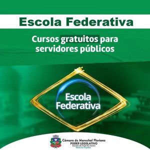 Câmara Municipal de Marechal Floriano/ES em parceria com a Escola Federativa implanta cursos para os Munícipes