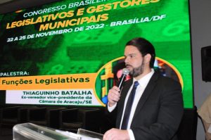 Thiaguinho Batalha participa do Congresso de Legislativos Municipais em Brasília