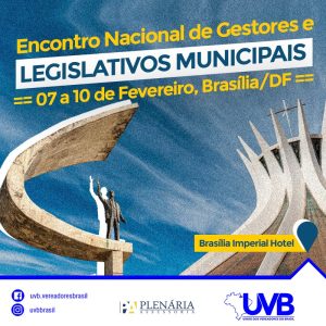 Encontro Nacional de Legislativos Municipais – Brasília/DF – 07 a 10 de fevereiro