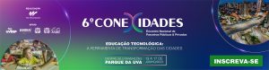 UVESP apresenta a 6ª edição do Conexidades