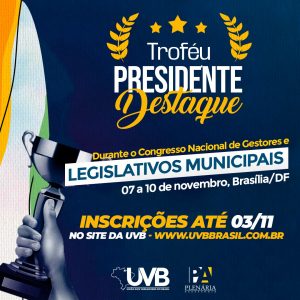 UVB lança a condecoração Troféu Presidente Destaque para 2023