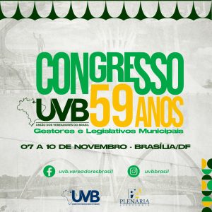 Congresso Nacional de Gestores e Legislativos Municipais – UVB 59 Anos