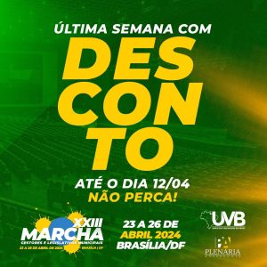 Ultima semana do primeiro lote das inscrições da XXIII Marcha dos Gestores em Brasília/DF