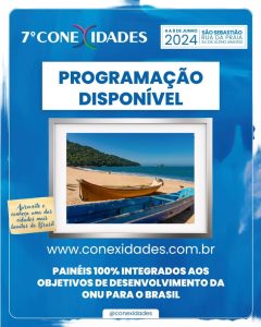 7ºCONEXIDADES divulga programação com painéis e experiências em São Sebastião (SP)