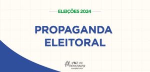 Entenda como irá funcionar o poder de polícia de juízes eleitorais nas Eleições 2024