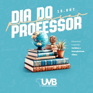 Neste 15 de outubro a UVB homenageia todos os professores