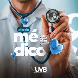 Dia do Médico é celebrado em 18 de outubro e a UVB parabenizar a todos estes grandes profissionais